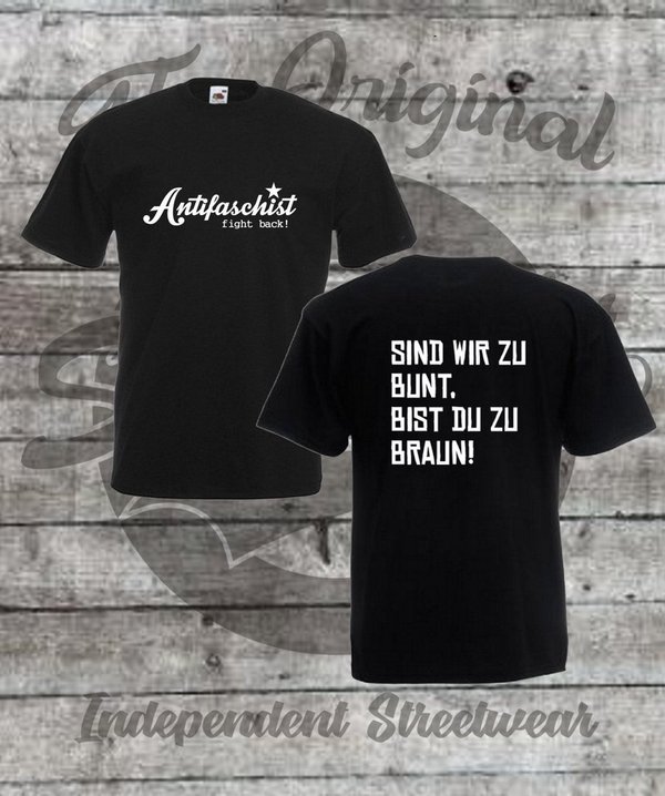Antifaschist - Sind wir zu bunt / T-Shirt